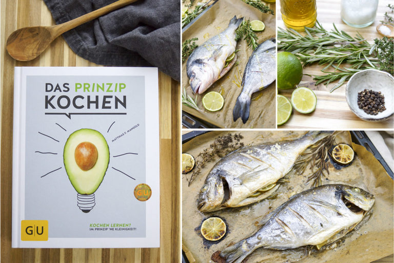 Das Prinzip Kochen: Jeder kann kochen! Ofendorade Rezept