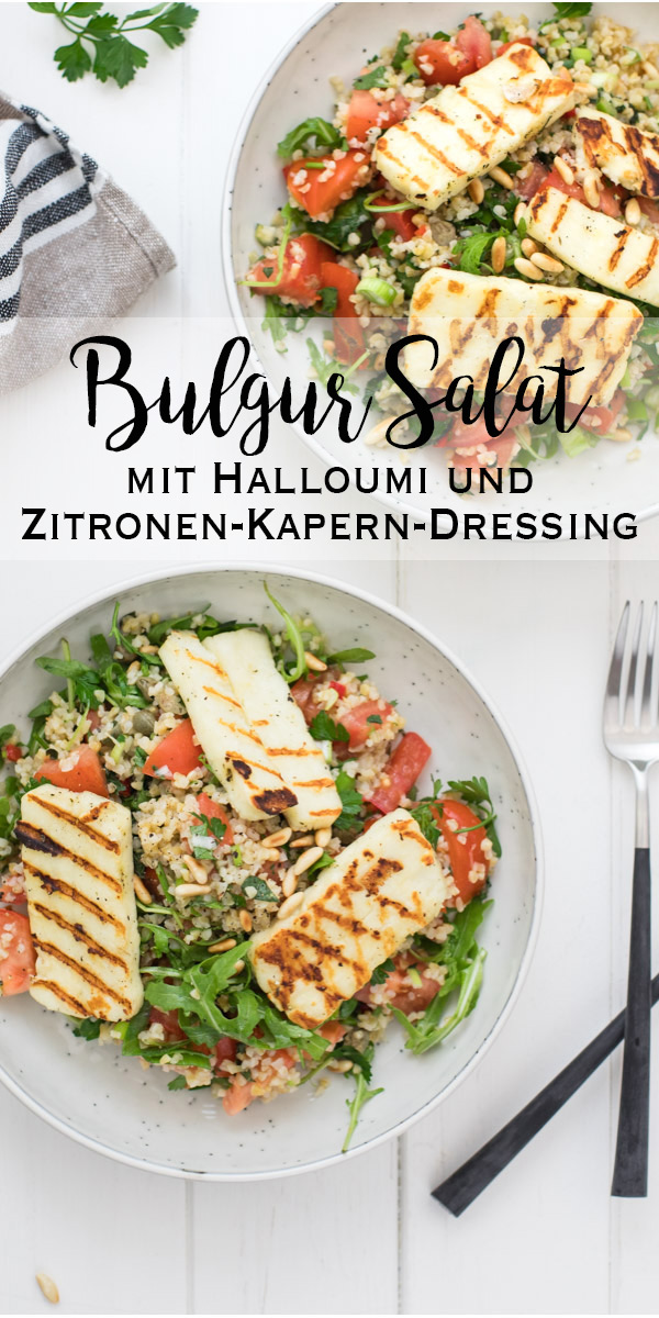 Bulgur-Salat mit Halloumi, Tomaten, Minze, Peterselie, und Zitronen-Kapern-Dressing