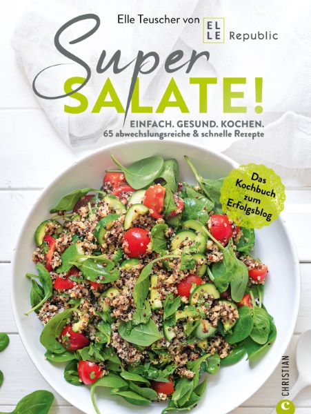 Super Salate! Kochbuch von Elle Republic mit 65 Rezepte